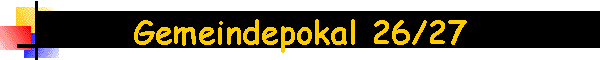 Gemeindepokal 26/27